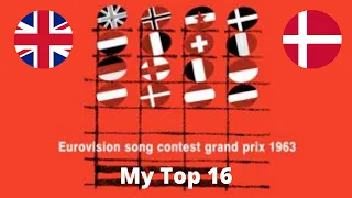 Eurovision Song Contest 1963 - My Top 16 (with comments)