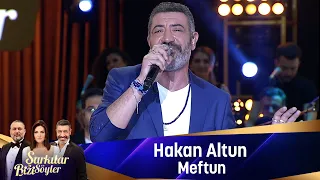 Hakan Altun - MEFTUN