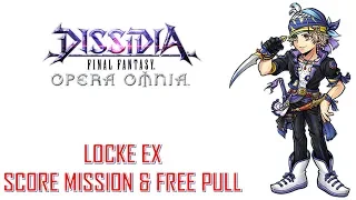 Dissidia FF Opera Omnia - Locke EX Score mission and free pull