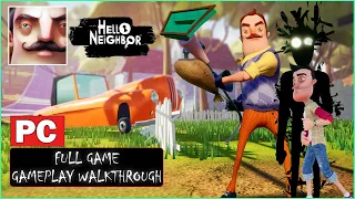 Hello Neighbor 1 PC Gameplay Walkthrough HD 2024 - Full Game