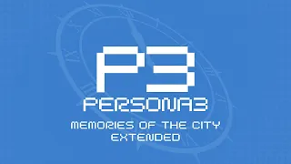 Memories of the City - Persona 3 OST [Extended]
