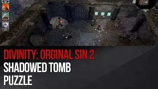 Divinity: Original Sin 2 - Shadowed Tomb puzzle