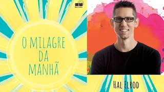 O MILAGRE DA MANHÃ - Audio Livro - Hal Elrod - Audiobook Completo