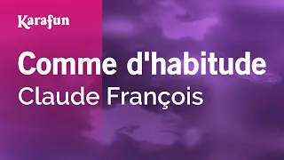 Comme d'habitude - Claude François | Karaoke Version | KaraFun