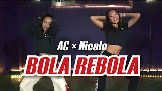 'BOLA REBOLA' by AC Bonifacio and Nicole Laeno | dance cover