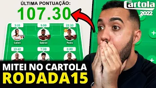 MITEI 107 PONTOS - DICAS RODADA 15 | CARTOLA FC 2022