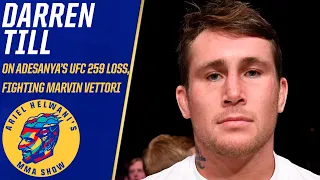 Darren Till reacts to Israel Adesanya’s loss, talks Marvin Vettori fight | Ariel Helwani’s MMA Show