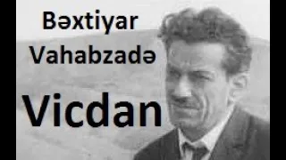 Bəxtiyar Vahabzadə -"Özümdən Özümə Şikayət", "Vicdan" və  "Hara gedir Sabahımız" Şeirləri öz səsilə