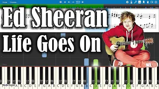 Ed Sheeran - Life Goes On [Piano Tutorial | Sheets | MIDI] Synthesia