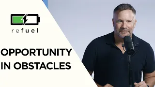 How to Turn Obstacles into Opportunities