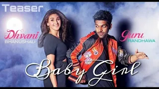Baby Girl Baby Girl Remix Dj Song || Baby Girl Dj Remix Song || Guru Randhawa || Dhvani Bhanushali