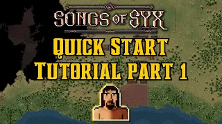 Songs of Syx Tutorial - Part 1 - Opening Moves