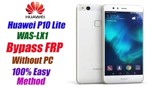 Huawei P10 Lite Frp Bypass Without PC | WAS-LX1/a P10 Lite Remove Frp Lock | Gurchani Official