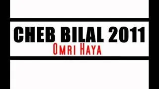 Cheb Bilal 2011 - Omri Haya ♥
