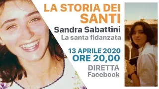 La santa fidanzata, Sandra Sabattini