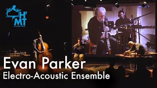 Concert: The Evan Parker Electro-Acoustic Ensemble