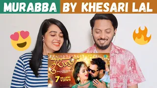 Murabba (SONG REACTION) | #Khesari Lal Yadav | #Shilpi Raj | Dplanet Reacts