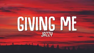 [1 Hour] Jazzy - Giving Me (Lyrics) | Top Songs with Lyrics 2023