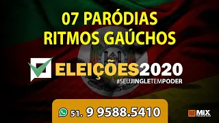 07 JINGLES GAÚCHOS - (PARÓDIA) Eleições 2020