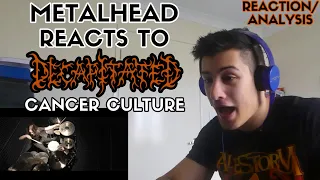 METALHEAD Reacts to DECAPITATED - Cancer Culture (Reaction/Analysis)