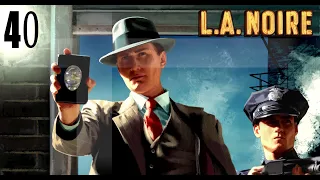 Прохождение игры L.A.Noire на 100% #40(Финал 100%)