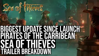 SEA OF THIEVES A PIRATES LIFE TRAILER BREAKDOWN