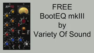 FREE BootEQ mkIII by Variety Of Sound