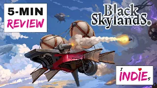 I Love... Black Skylands - Early Access 5 Min Review (Steam/PC)
