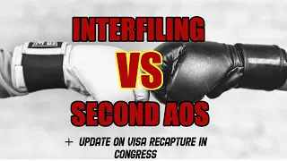 Interfiling VS Second AOS + Recapture Bill Update