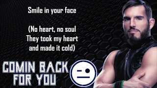 Johnny Gargano WWE NXT Theme - Comin Back For You (lyrics)