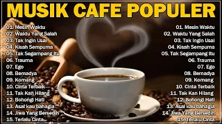 MUSIK CAFE POPULER 🎵 LAGU CAFE AKUSTIK INDONESIA TERBAIK 2024🎵