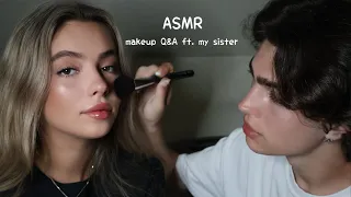 ASMR- Doing my Sisters Makeup! (whisper Q&A)★