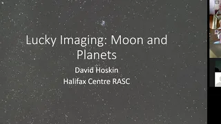 Nova East COVID-19 Edition:  David Hoskin - Lucky Imaging Moon and Planets