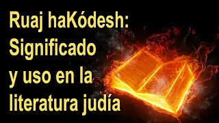 Ruaj hakodesh: Significado y uso en la literatura judía (Espíritu Santo)