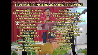 LEVITICUS SINGERS first 30 songs PLAYLIST