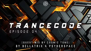 Trancecode Episode 04 By Bellatrix & Psyberspace [Guest Mix By Cosmic Tone]