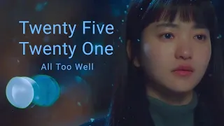 Twenty Five Twenty One - Na Heedo & Baek Yijin - All Too Well