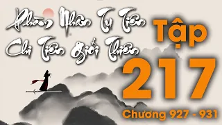Phàm Nhân Tu Tiên Chi Tiên Giới Thiên - Tập 217 (Chương 927 - 931) | Tiên Hiệp