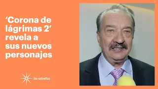 Humberto Elizondo será un malvado juez en 'Corona de lágrimas 2' | Las Estrellas