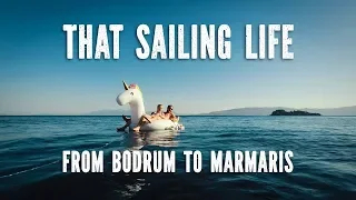 🌴 Sailing in Turkey, from Bodrum to Marmaris and back