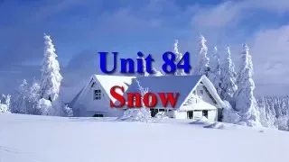 Unit 84 Snow Learn English via Listening Level 2