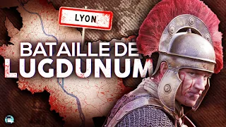 La terrible chute de la capitale des Gaules - La bataille de Lugdunum (Lyon)