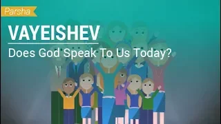 Parshat Vayeishev: Does God Speak To Us Today?