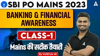 SBI PO Mains 2023 | Banking and Financial Awareness Class 1 | By Vaibhav Srivastava