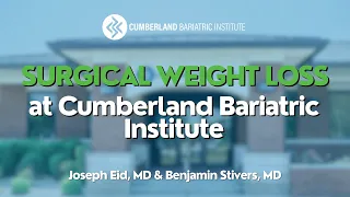 Surgical Weight Loss at Cumberland Bariatric Institute