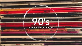 90'S HITS CRISTIANOS | MÚSICA CRISTIANA JUVENIL | VIEJITAS PERO BONITAS