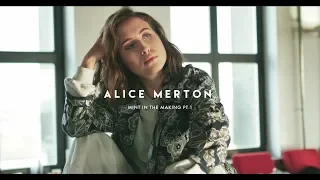 Alice Merton - MINT in the making (part 1)