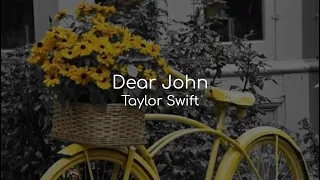 Dear John - Taylor Swift (lyrics)