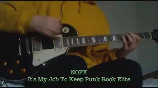 It's My Job to Keep Punk Rock Elite (NOFX guitar cover)