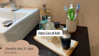 Desafio dos 31 dias || Dia #16 || Limpeza Casas de banho || Filipa da Costa